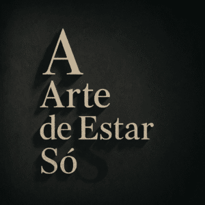 Capa do e-book A Arte de Estar Só e Kit de Ferramentas de Solidão