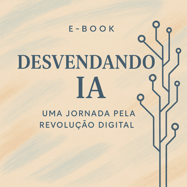 Capa do e-book Desvendando IA sobre revolução digital e inteligência artificial