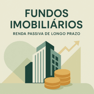 FIIs sem Segredos sobre renda passiva